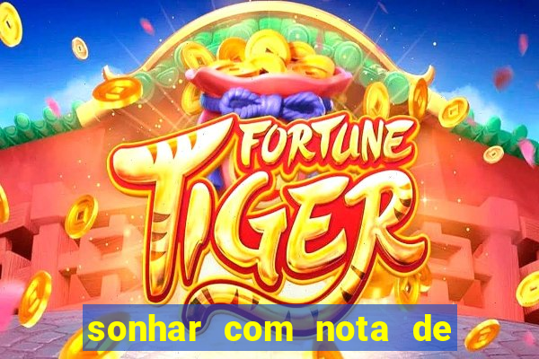 sonhar com nota de 5 reais jogo do bicho